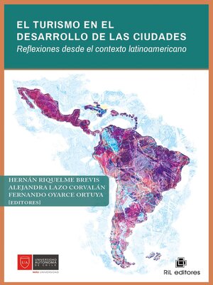 cover image of El turismo en el desarrollo de las ciudades. Reflexiones desde el contexto latinoamericano
